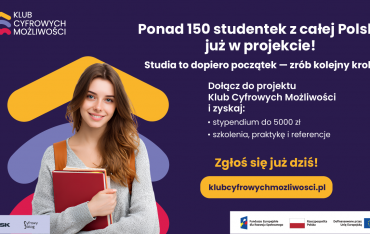 Klub Cyfrowych Możliwości – dziewczyny, dołączcie do innych studentek z całej Polski!
