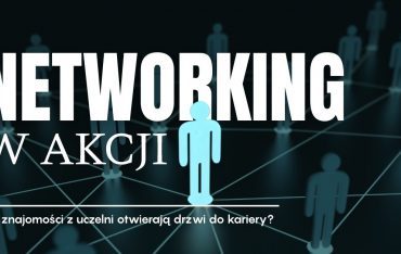 Networking w akcji. Jak znajomości z uczelni otwierają drzwi do kariery?