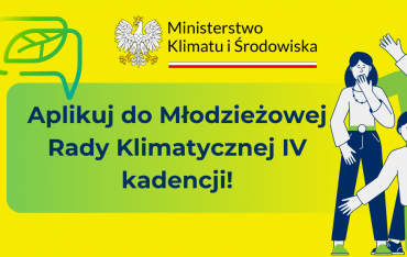 Ruszył nabór do Młodzieżowej Rady Klimatycznej IV kadencji!
